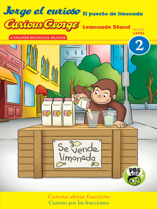 Title details for Jorge el curioso El puesto de limonada/CG Lemonade Stand (CGTV Reader) by H. A. Rey - Available